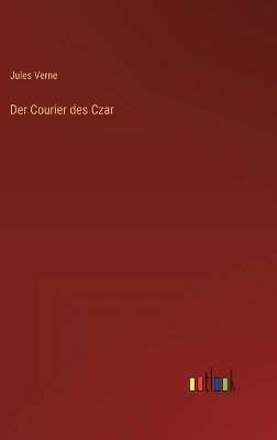 Book cover for Der Courier des Czar