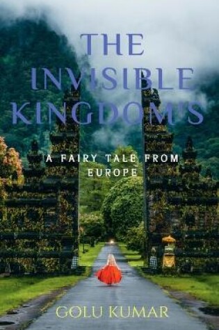 Cover of The Invisible Kingdom's