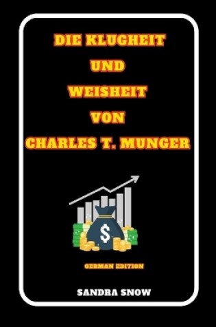 Cover of Die Klugheit und Weisheit von Charles T. Munger