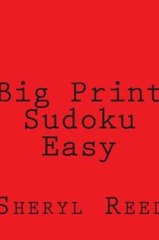 Cover of Big Print Sudoku Easy