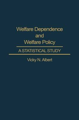 Book cover for Welfare Dependence and Welfare Policy