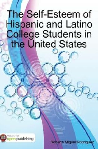 Cover of The Self-Esteem of Hispanic and Latino College Students in the United States