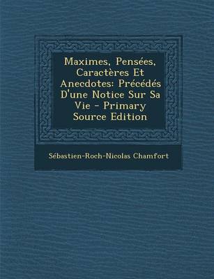 Book cover for Maximes, Pensees, Caracteres Et Anecdotes