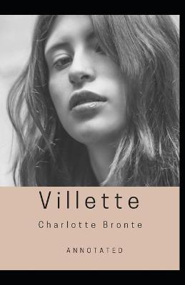 Book cover for Villette By Charlotte Bronte Annotated