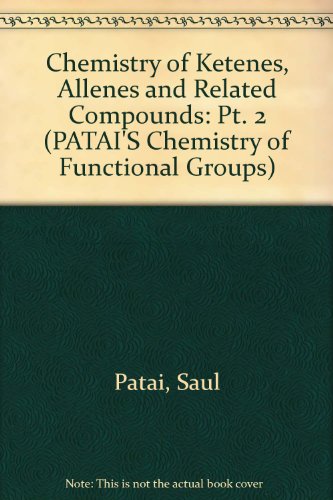 Book cover for Chemistry of Ketenes, Allenes and Related Compounds