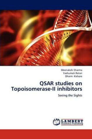 Cover of QSAR studies on Topoisomerase-II inhibitors
