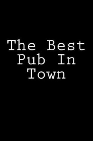 Cover of The Best Pub In Town