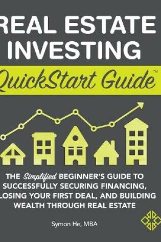 Cover of Real Estate Investing QuickStart Guide