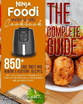 Book cover for Ninja Foodi Smart XL Grill Cookbook - The Complete Guide