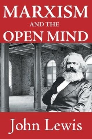 Cover of Marxism and the Open Mind