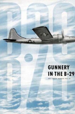 Cover of Gunnery in the B-29