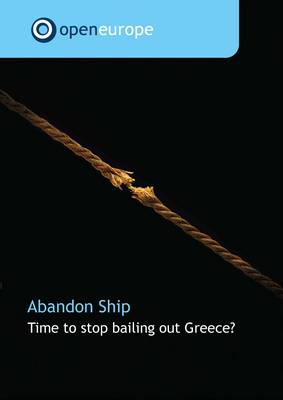 Book cover for Abandon Ship  -  Time to Stop Bailing Out Greece?