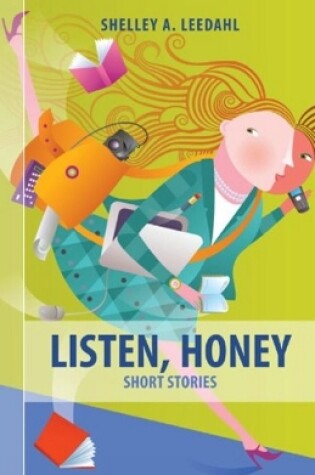 Cover of Listen, Honey