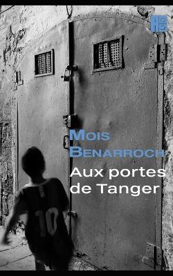 Book cover for Aux portes de Tanger