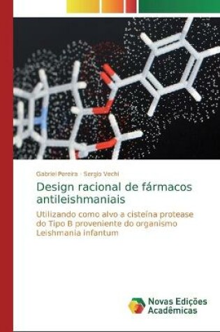 Cover of Design racional de fármacos antileishmaniais