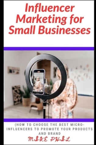 Cover of Influencer Marketing for Small Businesses