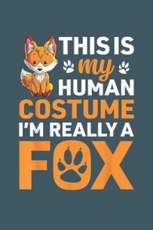 Cover of This is my human costume im really a fox