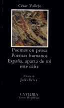 Book cover for Poemas En Prosa. Poemas Humanos. Espana Aparta De Mi Este Caliz