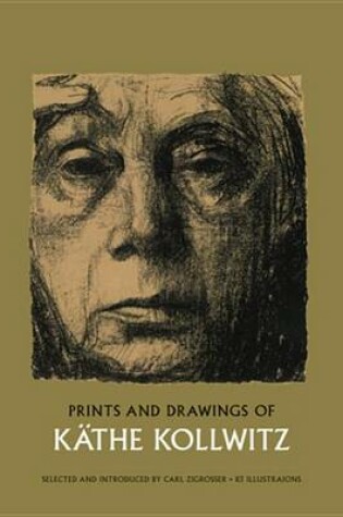 Cover of Prints and Drawings of Kathe Kollwitz