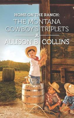 Cover of Home on the Ranch: The Montana Cowboy's Triplets