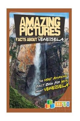 Book cover for Amazing Pictures and Facts about Venezuela