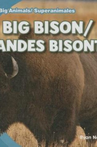 Cover of Big Bison/Grandes Bisontes