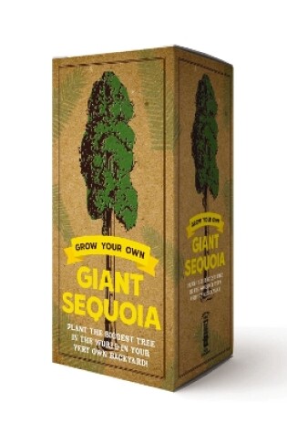 Cover of The Grow Your Own Giant Sequoia Kit