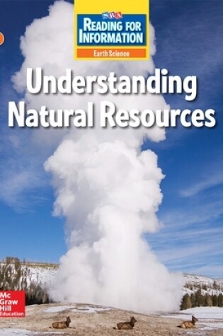 Cover of Reading for Information, On Level Student Reader, Earth - Understanding Natural Resources, Grade 6