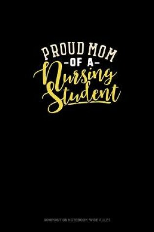 Cover of Proud Mom Of A Nursing Student