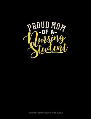 Book cover for Proud Mom Of A Nursing Student