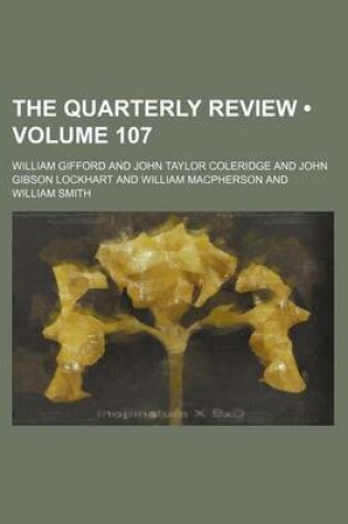 Cover of The Quarterly Review (Volume 107)