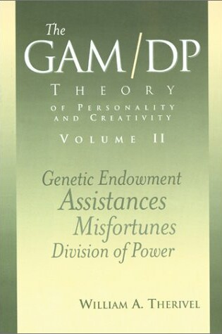 Cover of The GAM/DP Theory of Personality and Creativity, Volume II