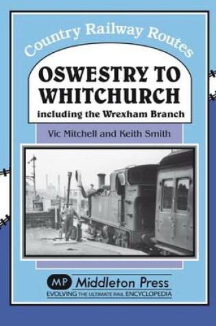 Cover of Oswestry to Whitchurch
