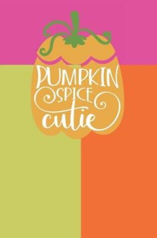 Cover of Pumpkin Spice Cutie