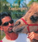 Book cover for If You Were a Zookeeper