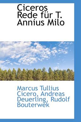 Book cover for Ciceros Rede F R T. Annius Milo