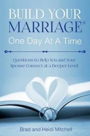 Cover of Build Your Marriage One Day at a Time