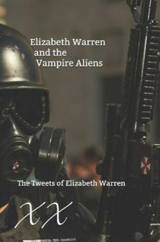 Cover of Elizabeth Warren and the Vampire Aliens