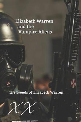 Book cover for Elizabeth Warren and the Vampire Aliens