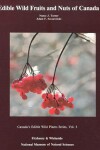 Book cover for Edible Wild Fruits and Nuts of Canada