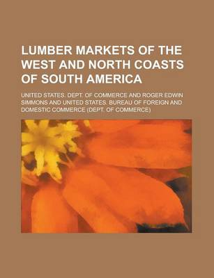 Book cover for Lumber Markets of the West and North Coasts of South America