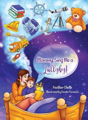 Book cover for Mommy, Sing Me a Lullaby!