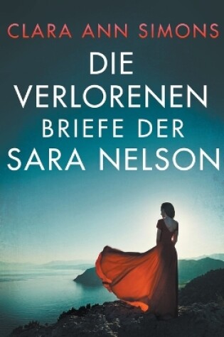 Cover of Die verlorenen Briefe der Sara Nelson