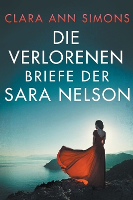 Book cover for Die verlorenen Briefe der Sara Nelson