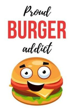 Cover of Proud Burger Addict