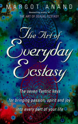 Book cover for The Art Of Everyday Ecstasy