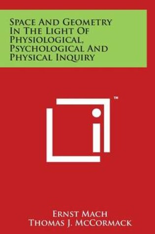Cover of Space And Geometry In The Light Of Physiological, Psychological And Physical Inquiry