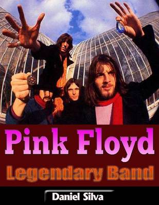 Book cover for Pink Floyd: Legendary Band