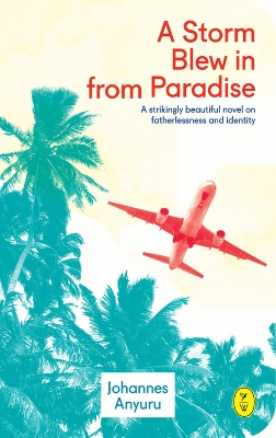 Book cover for A Storm Blew In From Paradise