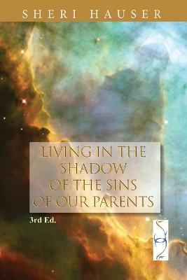 Book cover for Living in the Shadow of the Sins of our Parents